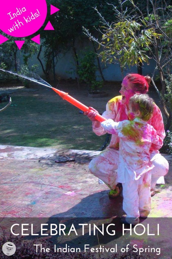India with Kids: How to celebrate Holi, the colourful Indian festival of Spring, with kids. 