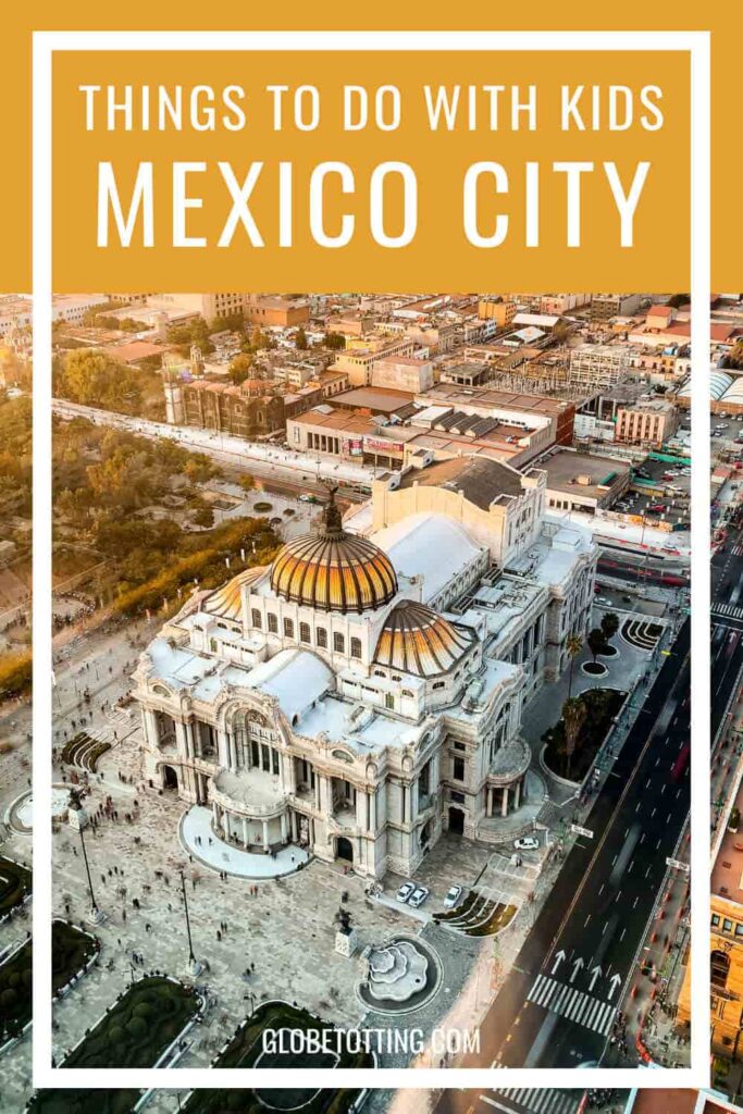 Mexico City with kids