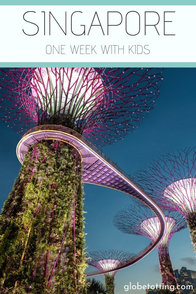 Singapore Itinerary, one week with kids. All the best things to do in Singapore. #globetotting #familytravel #travel #travelwithkids #kidslovetravel