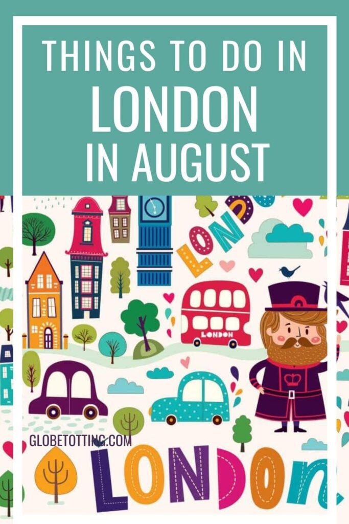 Things to do in London in August