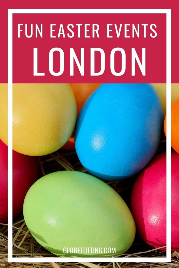 17 fun things to do in London for Easter!