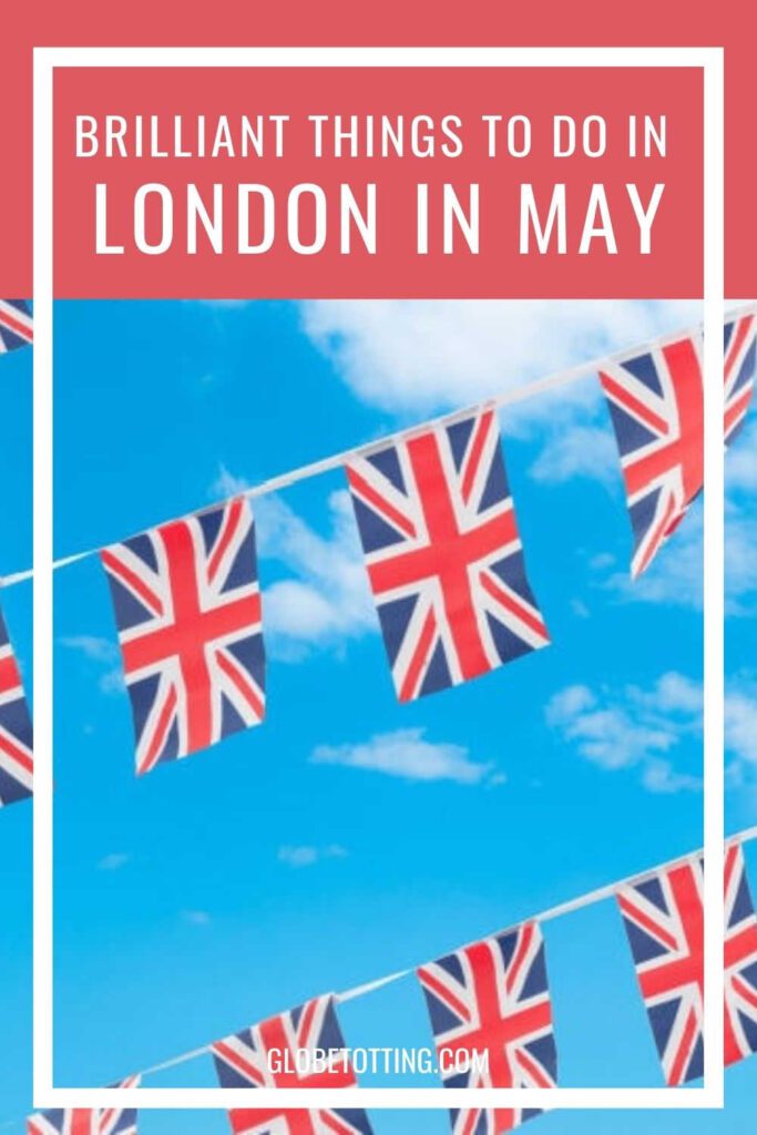 Things to do in London in May