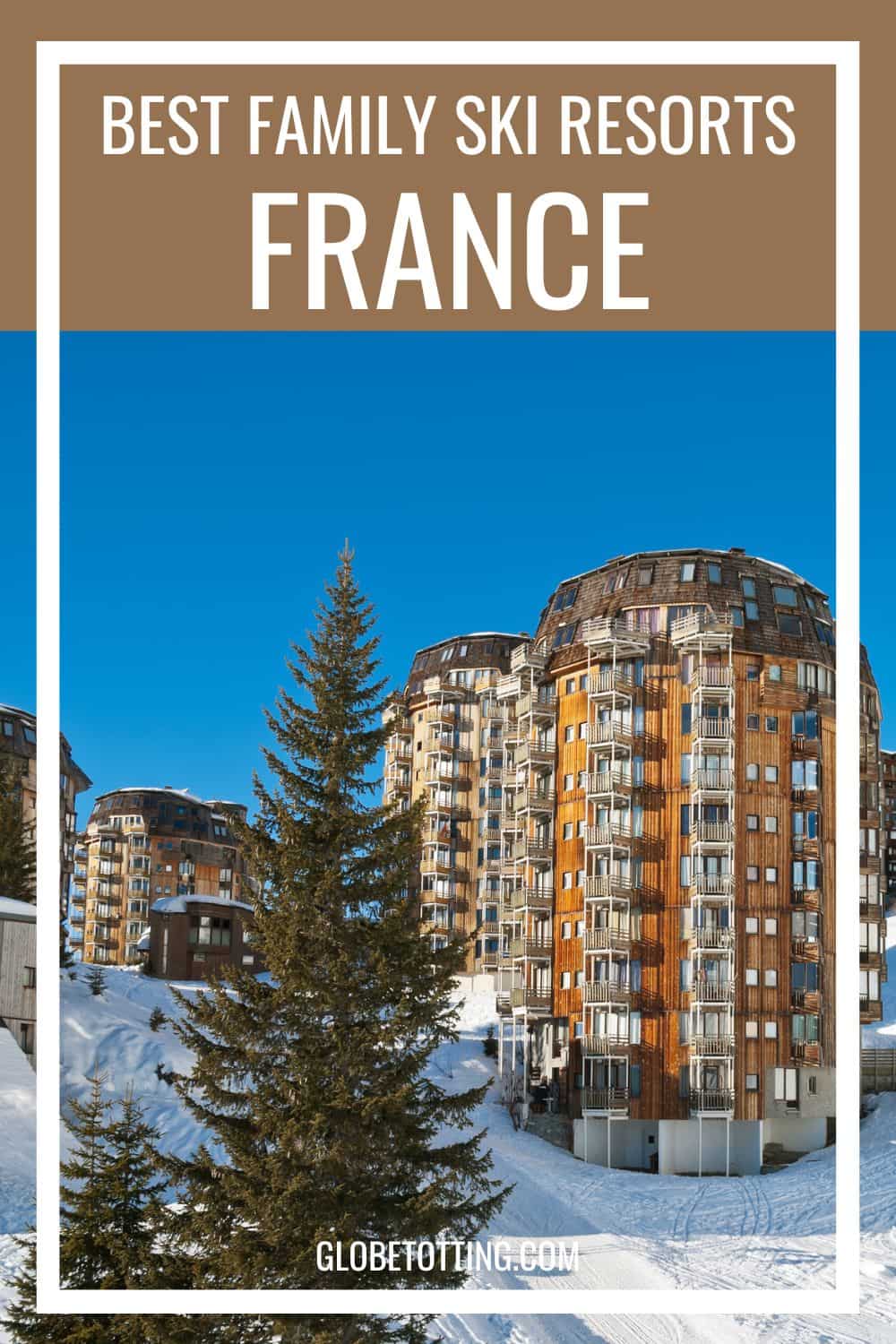 The 20 best ski resorts in France for families