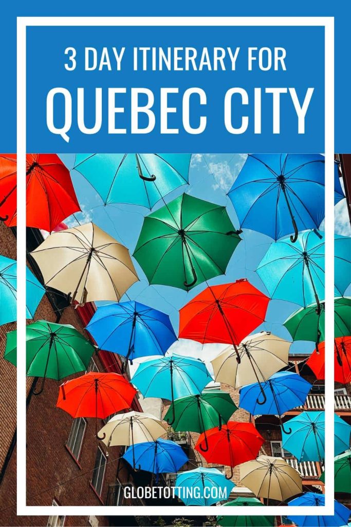 3 days in Quebec City